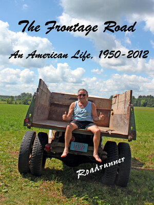 cover image of The Frontage Road: an American Life, 1950--2010